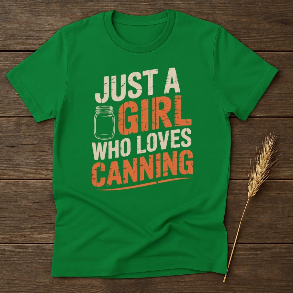 MyDesigns Physical Item S / Irish Green Just A Girl Who Loves Canning T-Shirt