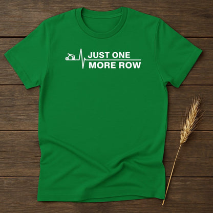 MyDesigns Physical Item S / Irish Green Just One More Row T-Shirt