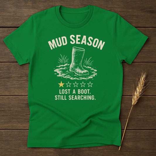 MyDesigns Physical Item S / Irish Green Mud Season Review T-Shirt