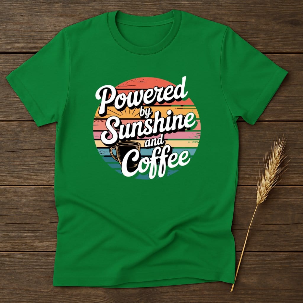 MyDesigns Physical Item S / Irish Green Powered By Sunshine And Coffee Retro T-Shirts