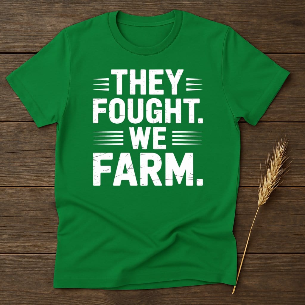 MyDesigns Physical Item S / Irish Green They Fought We Farm T-Shirt
