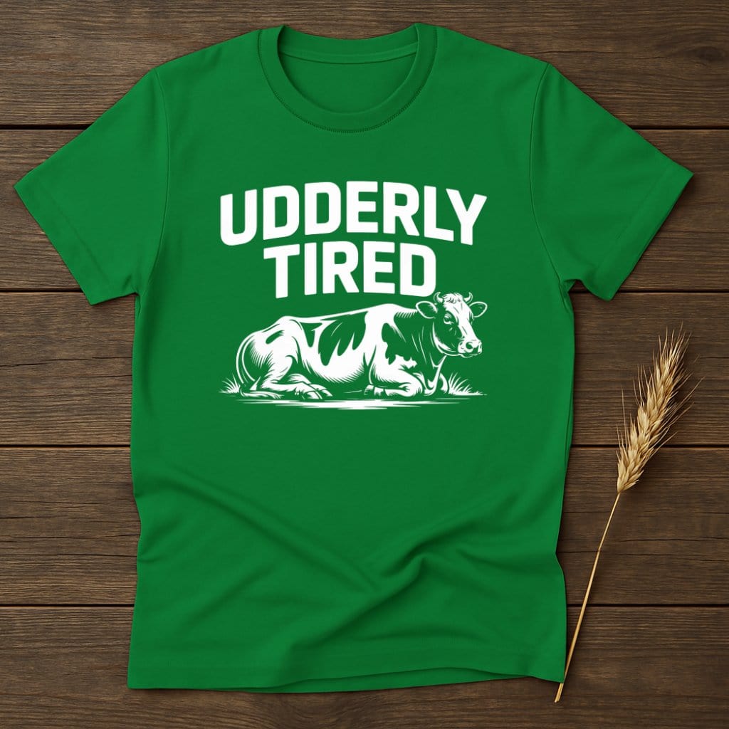 MyDesigns Physical Item S / Irish Green Udderly Tired Cow T-Shirt