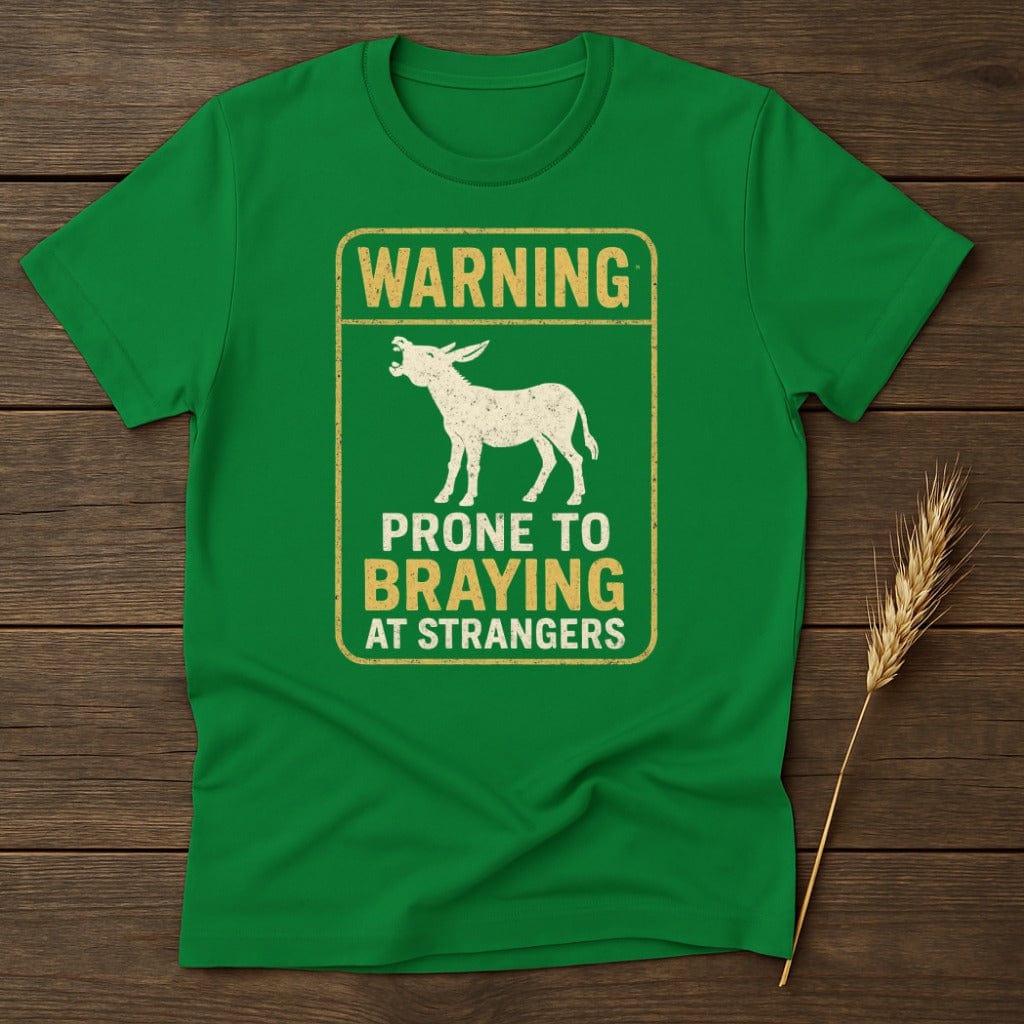 MyDesigns Physical Item S / Irish Green Warning Prone to Braying at Strangers T-Shirt
