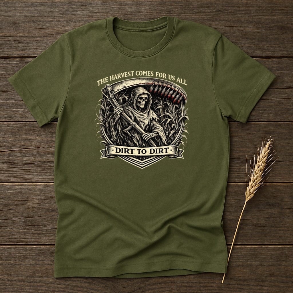 MyDesigns Physical Item S / Military Green Dirt to Dirt T-Shirt