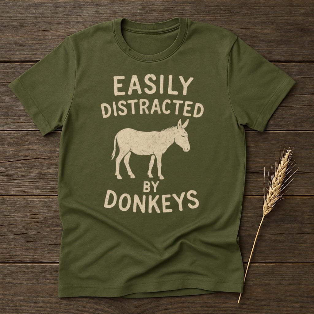 MyDesigns Physical Item S / Military Green Easily Distracted By Donkeys T-Shirt
