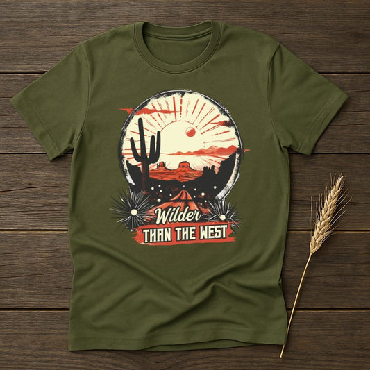 MyDesigns Physical Item S / Military Green Embrace Nature's Spirit Wilder Than The West T-Shirt