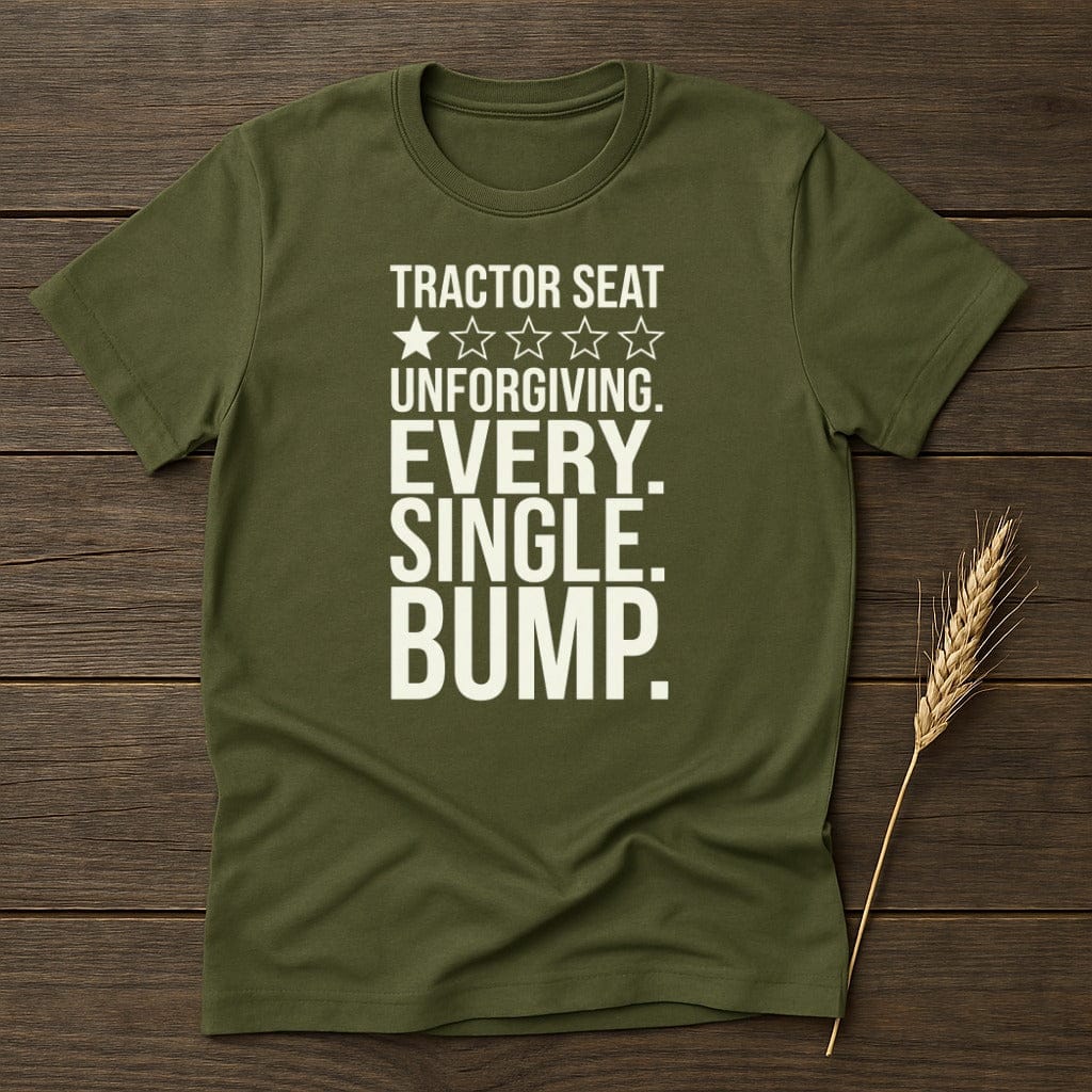 MyDesigns Physical Item S / Military Green Every Single Bump T-Shirt