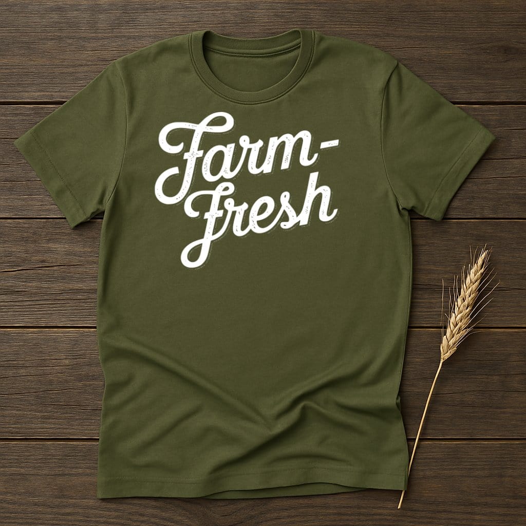 MyDesigns Physical Item S / Military Green Farm Fresh T-Shirts