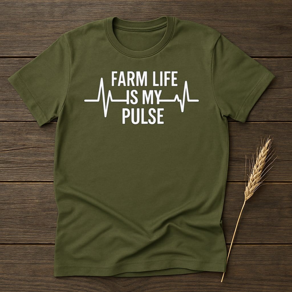 MyDesigns Physical Item S / Military Green Farm Life Is My Pulse T-Shirts