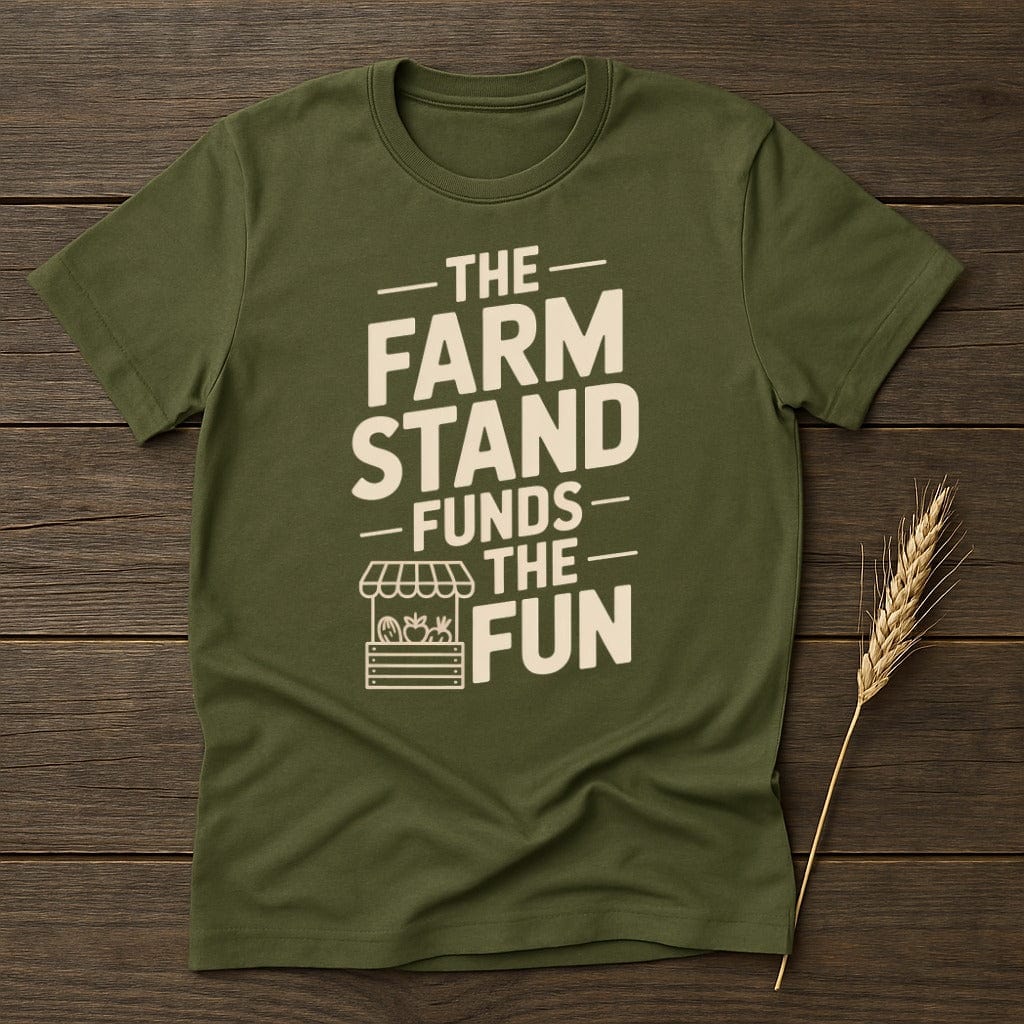 MyDesigns Physical Item S / Military Green Farm Stand Funds The Fun T-Shirt