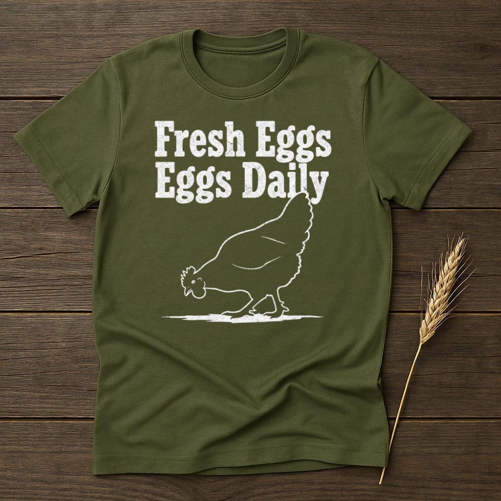 MyDesigns Physical Item S / Military Green Fresh Eggs Daily Chicken T-Shirt