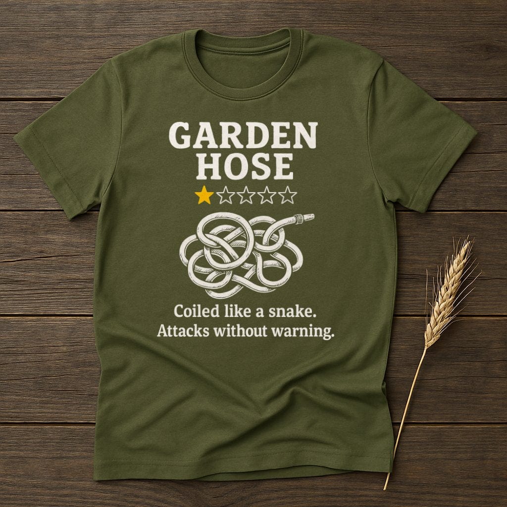 MyDesigns Physical Item S / Military Green Garden Hose Review T-Shirt