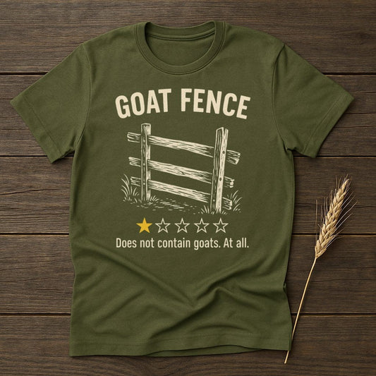 MyDesigns Physical Item S / Military Green Goat Fence Review T-Shirt