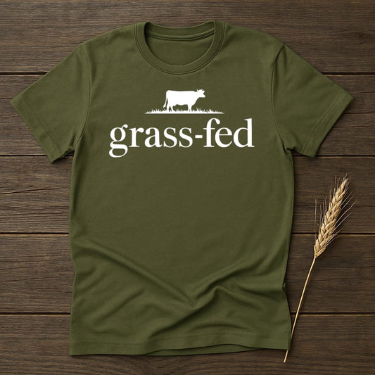 MyDesigns Physical Item S / Military Green Grass Fed Cow T-Shirts