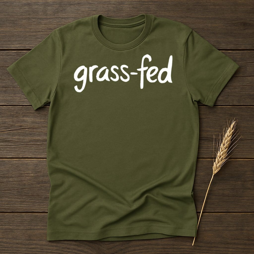 MyDesigns Physical Item S / Military Green Grass-Fed T-Shirts
