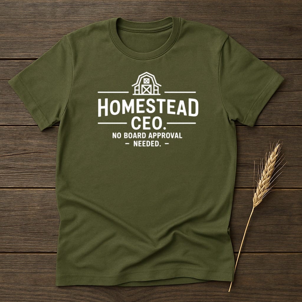 MyDesigns Physical Item S / Military Green Homestead CEO T-Shirt