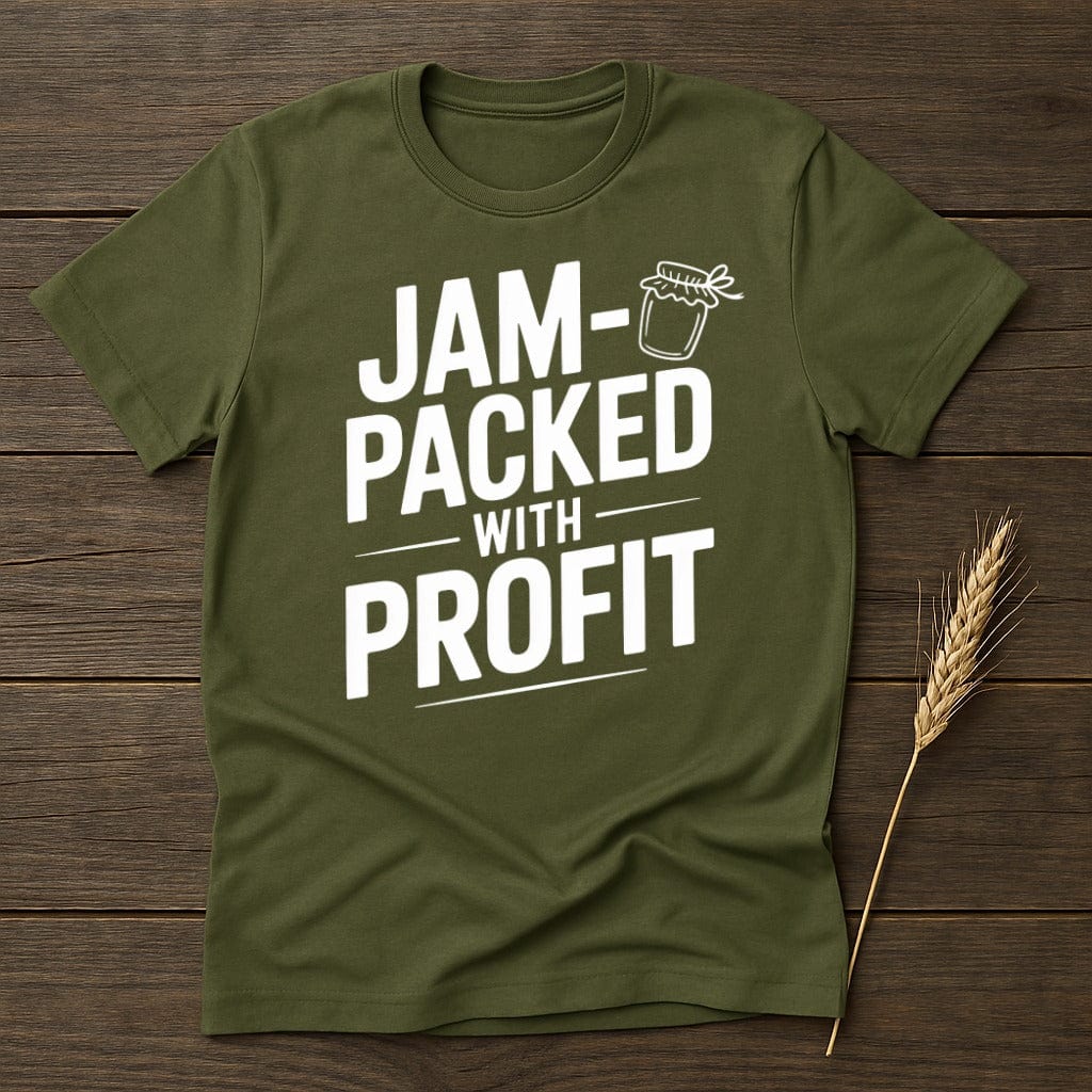 MyDesigns Physical Item S / Military Green Jam Packed With Profit T-Shirt