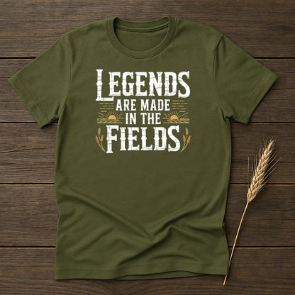 MyDesigns Physical Item S / Military Green Legends Are Made in The Fields T-Shirt