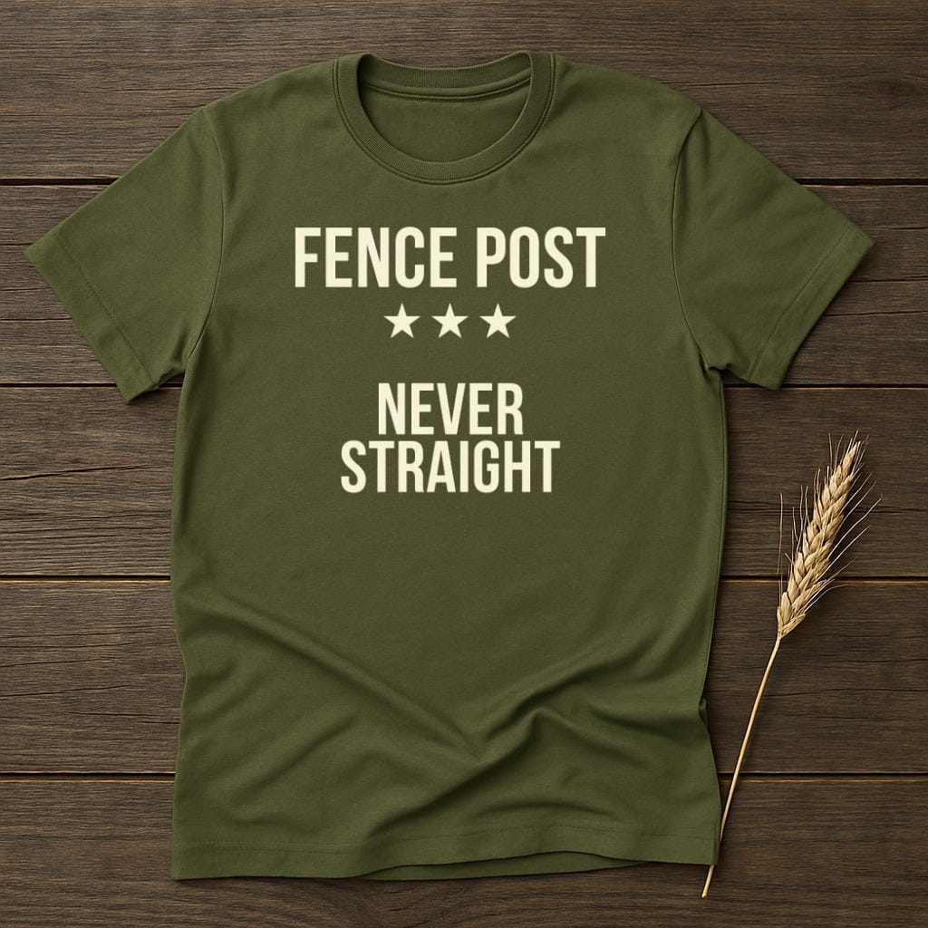 MyDesigns Physical Item S / Military Green Never Straight Attitude T-Shirt