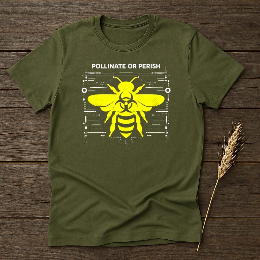 MyDesigns Physical Item S / Military Green Pollinate Or Perish T-Shirt