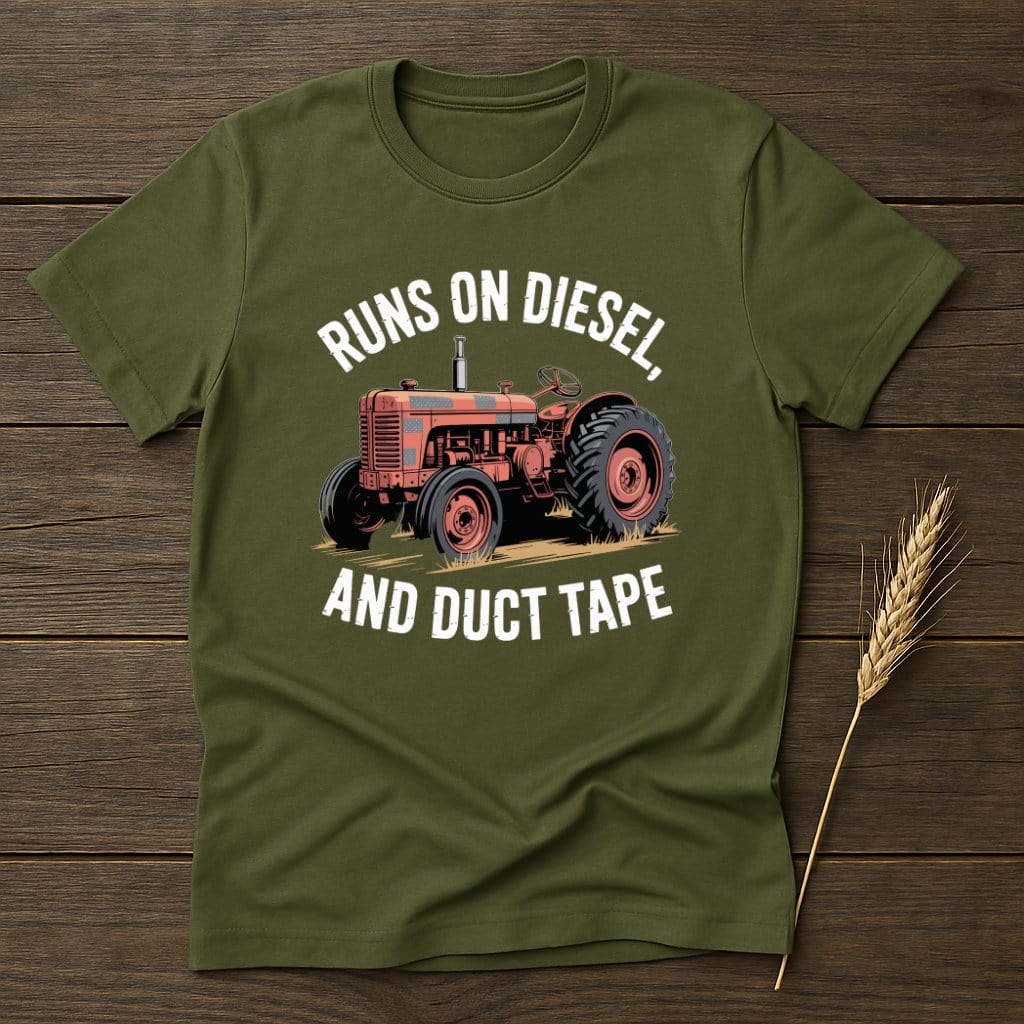 MyDesigns Physical Item S / Military Green Runs On Diesel and Duct Tape T-Shirt