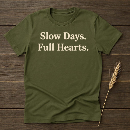 MyDesigns Physical Item S / Military Green Slow Days Full Hearts T-Shirt