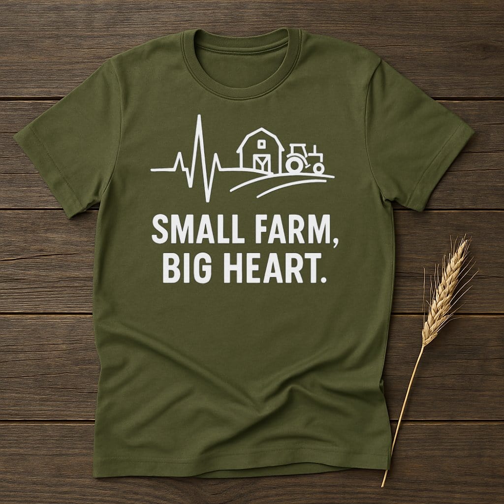 MyDesigns Physical Item S / Military Green Small Farm Big Heart T-Shirts