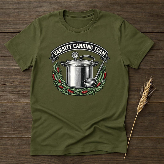 MyDesigns Physical Item S / Military Green Varsity Canning Team T-Shirt