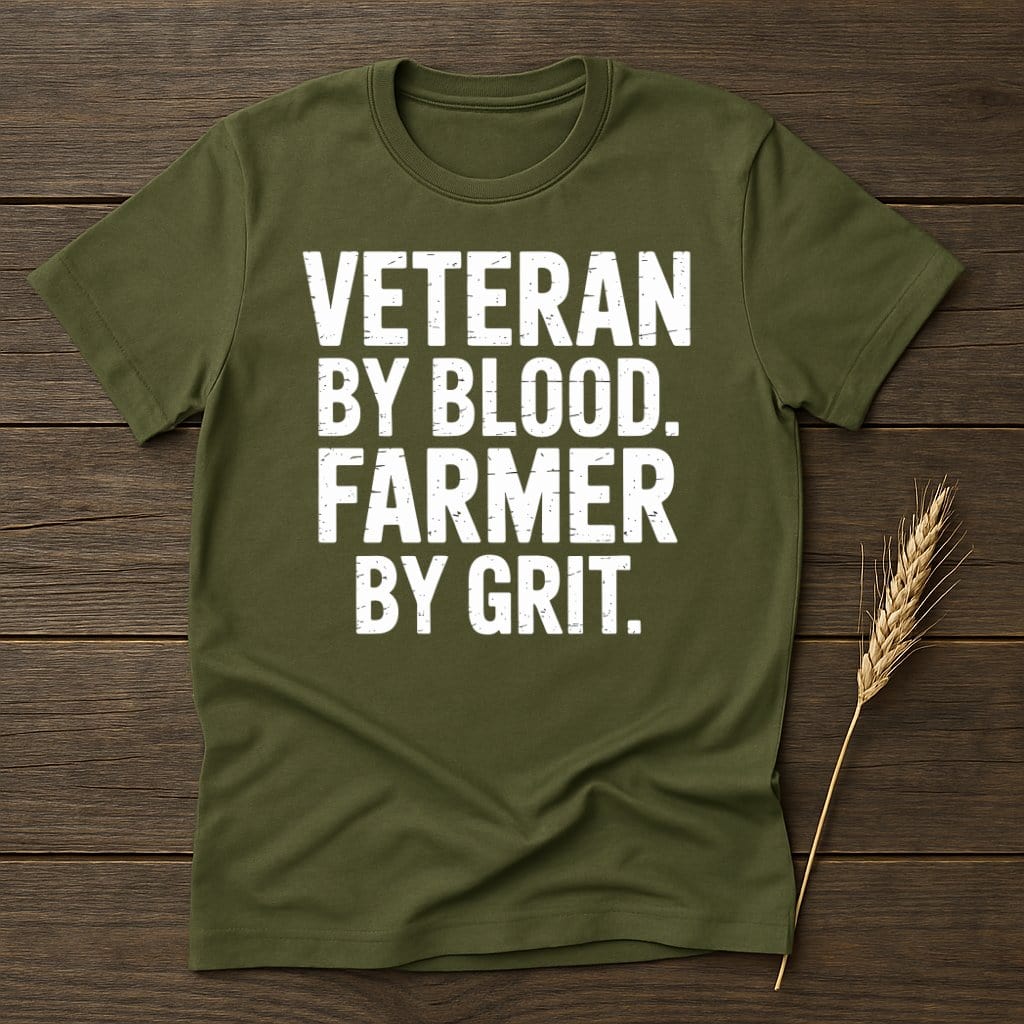 MyDesigns Physical Item S / Military Green Veteran By Blood Farmer By Grit T-Shirt
