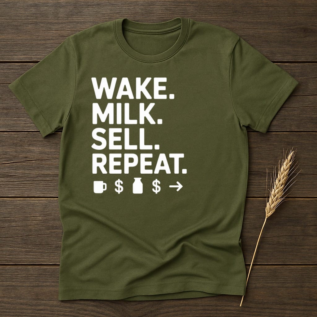 MyDesigns Physical Item S / Military Green Wake Milk Sell Repeat T-Shirt