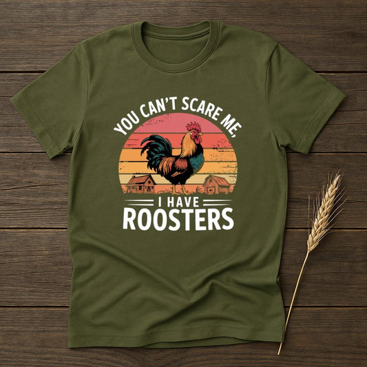 MyDesigns Physical Item S / Military Green You Cant Scare Me I Have Roosters Retro T-Shirts