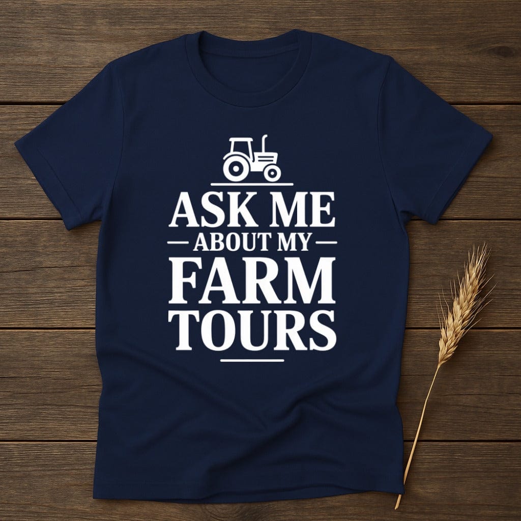 MyDesigns Physical Item S / Navy Ask Me About My Farm Tours T-Shirt