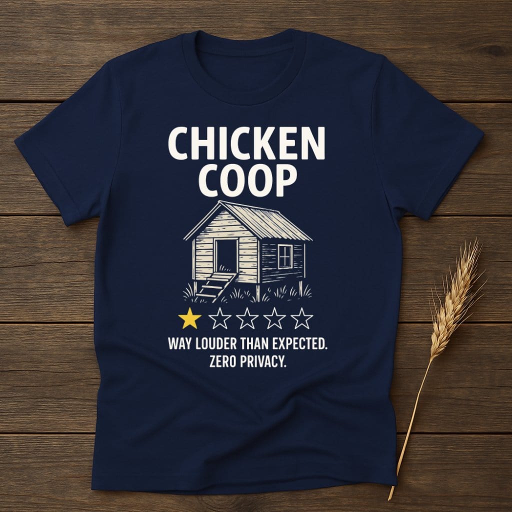 MyDesigns Physical Item S / Navy Chicken Coop Review T-Shirt