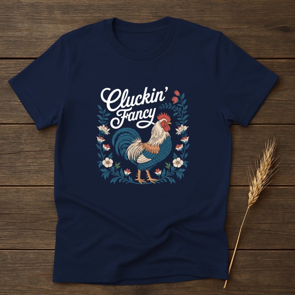 MyDesigns Physical Item S / Navy Cluckin' Fancy T-Shirts