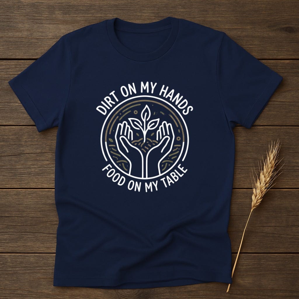 MyDesigns Physical Item S / Navy Dirt on My Hands T-Shirt