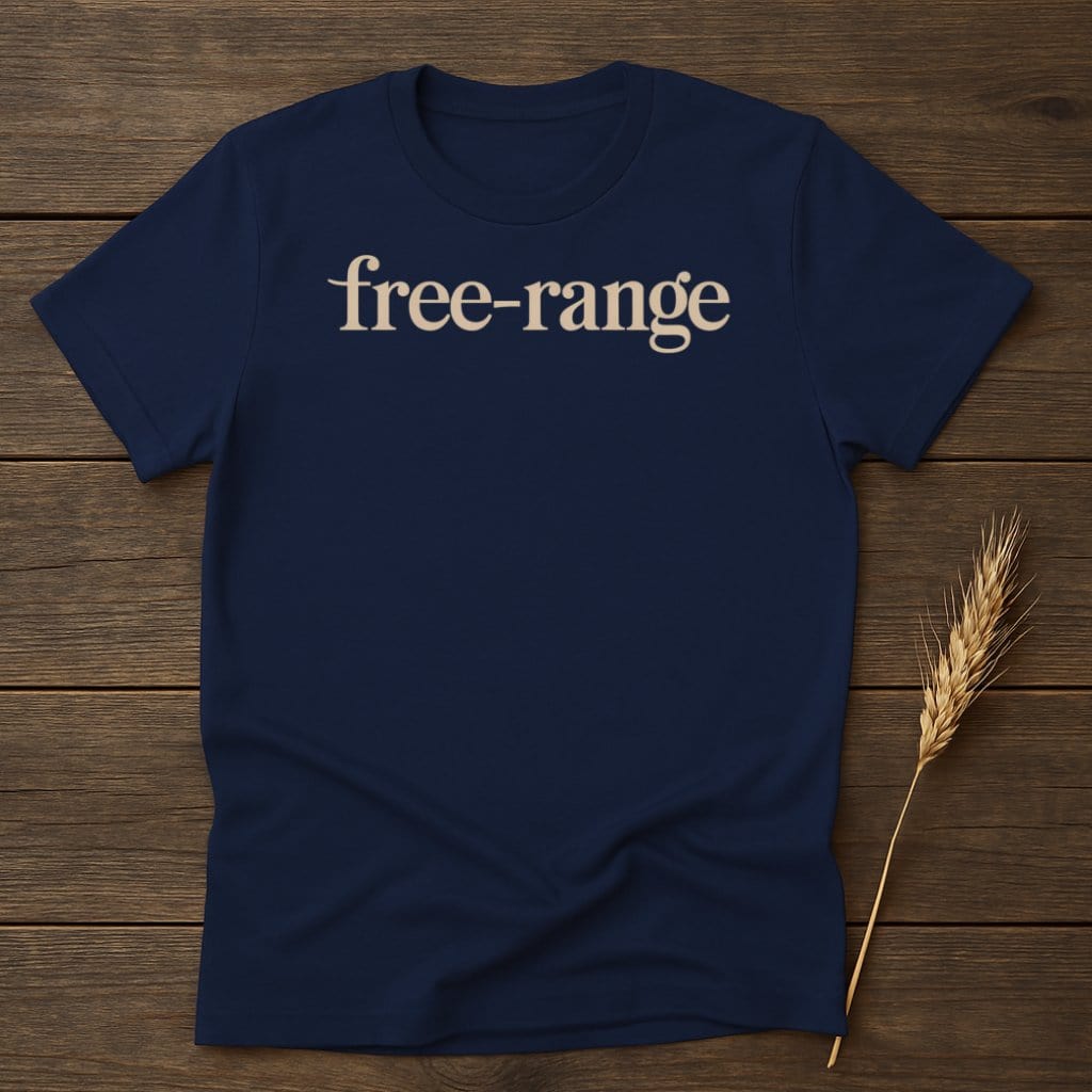 MyDesigns Physical Item S / Navy Free-Range T-Shirts