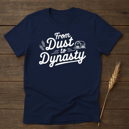 MyDesigns Physical Item S / Navy From Dust to Dynasty T-Shirt
