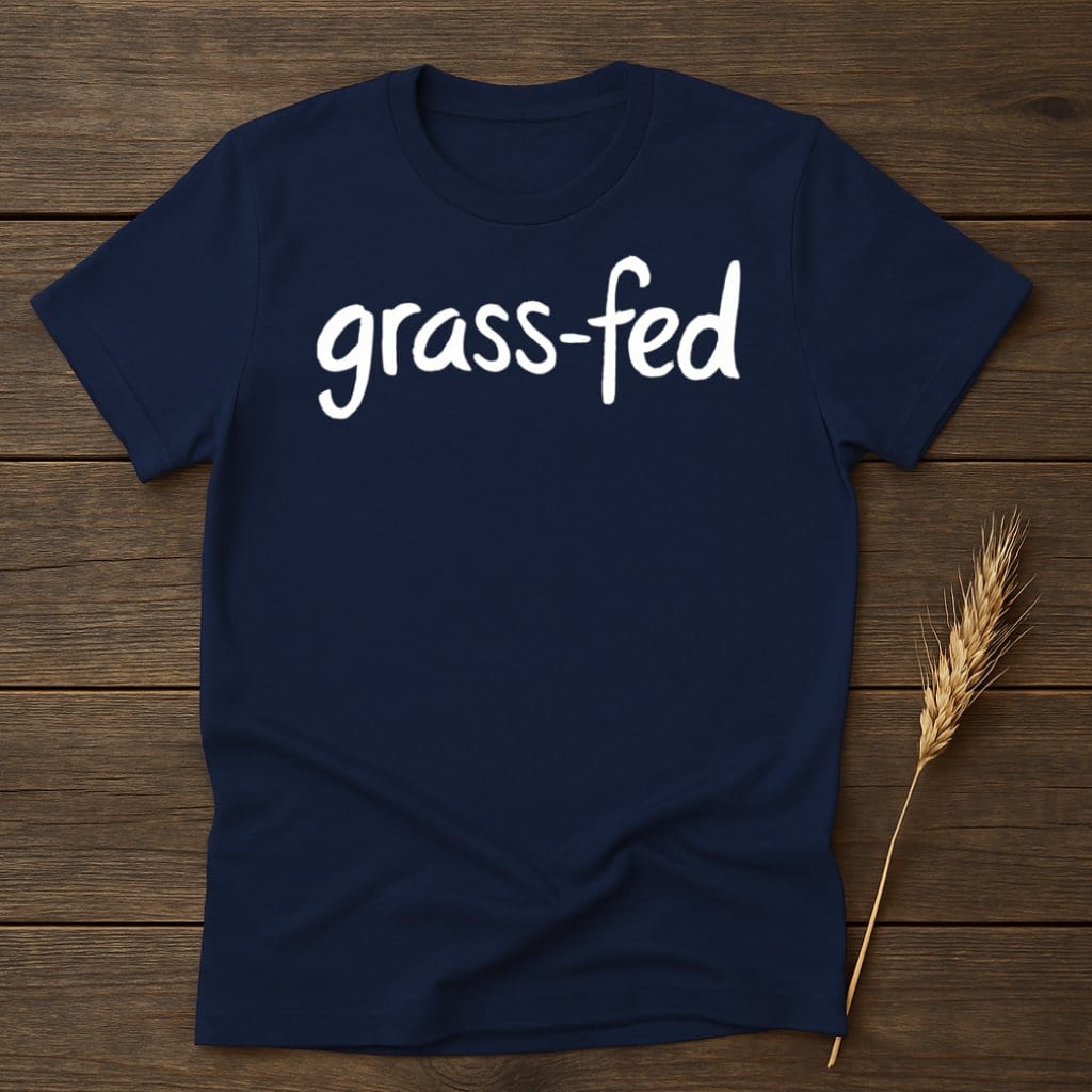 MyDesigns Physical Item S / Navy Grass-Fed T-Shirts