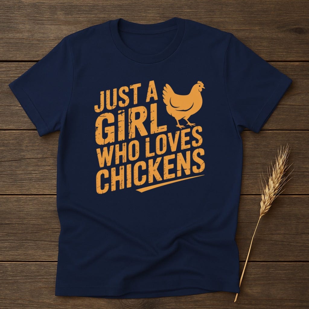 MyDesigns Physical Item S / Navy Just A Girl Who Loves Chickens T-Shirt