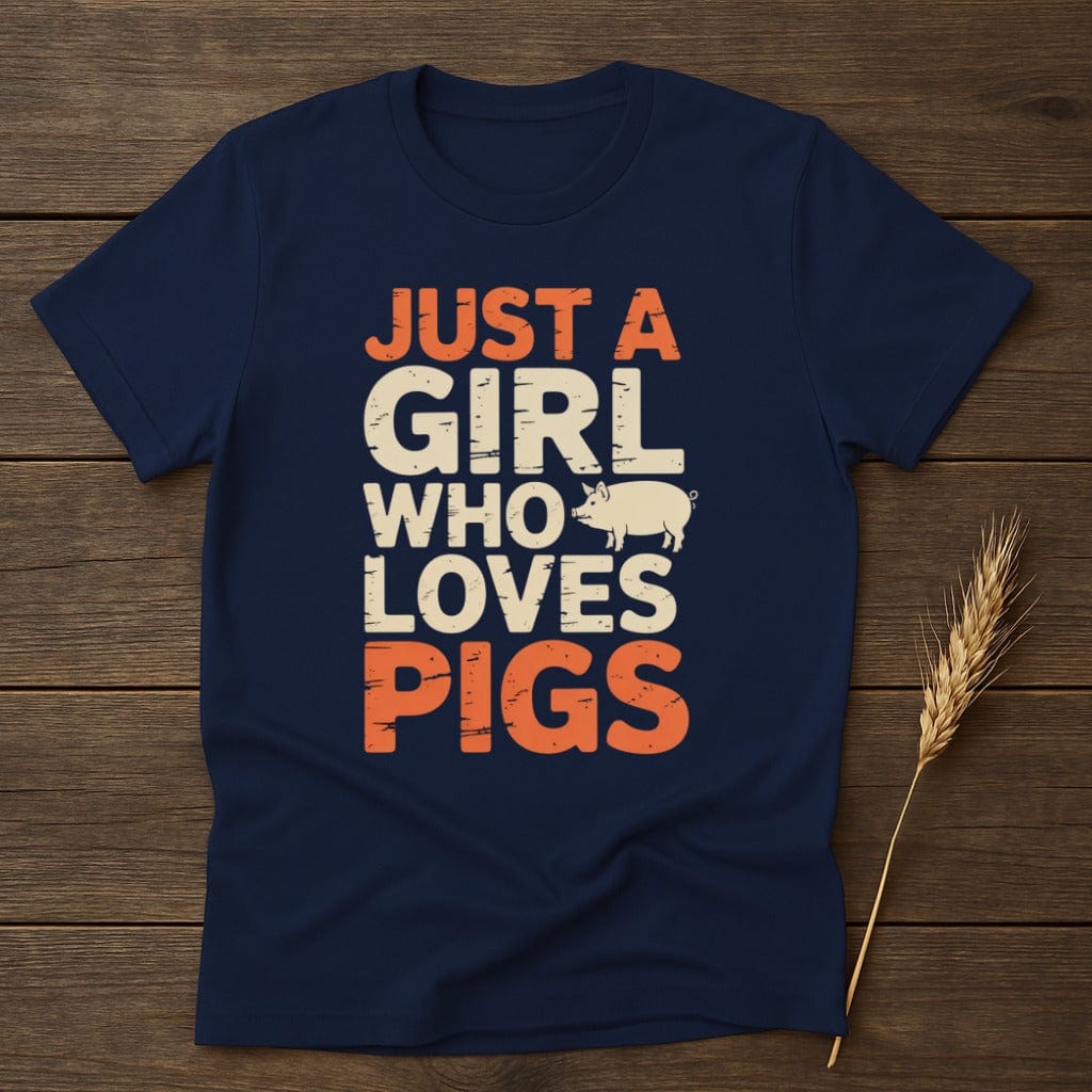 MyDesigns Physical Item S / Navy Just a Girl Who Loves Pigs Shirt