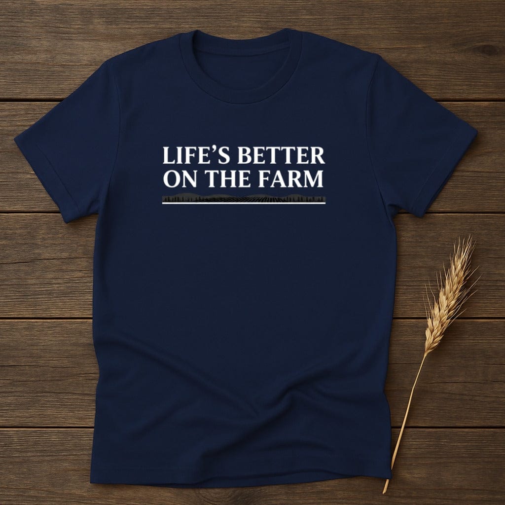 MyDesigns Physical Item S / Navy Life's Better On The Farm T-Shirt
