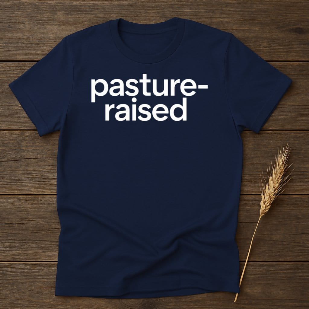 MyDesigns Physical Item S / Navy Pasture-Raised T-Shirts