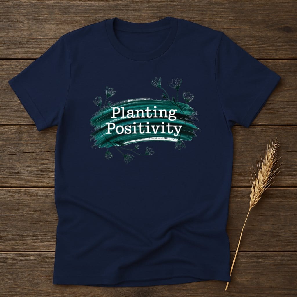 MyDesigns Physical Item S / Navy Planting Positivity T-Shirt