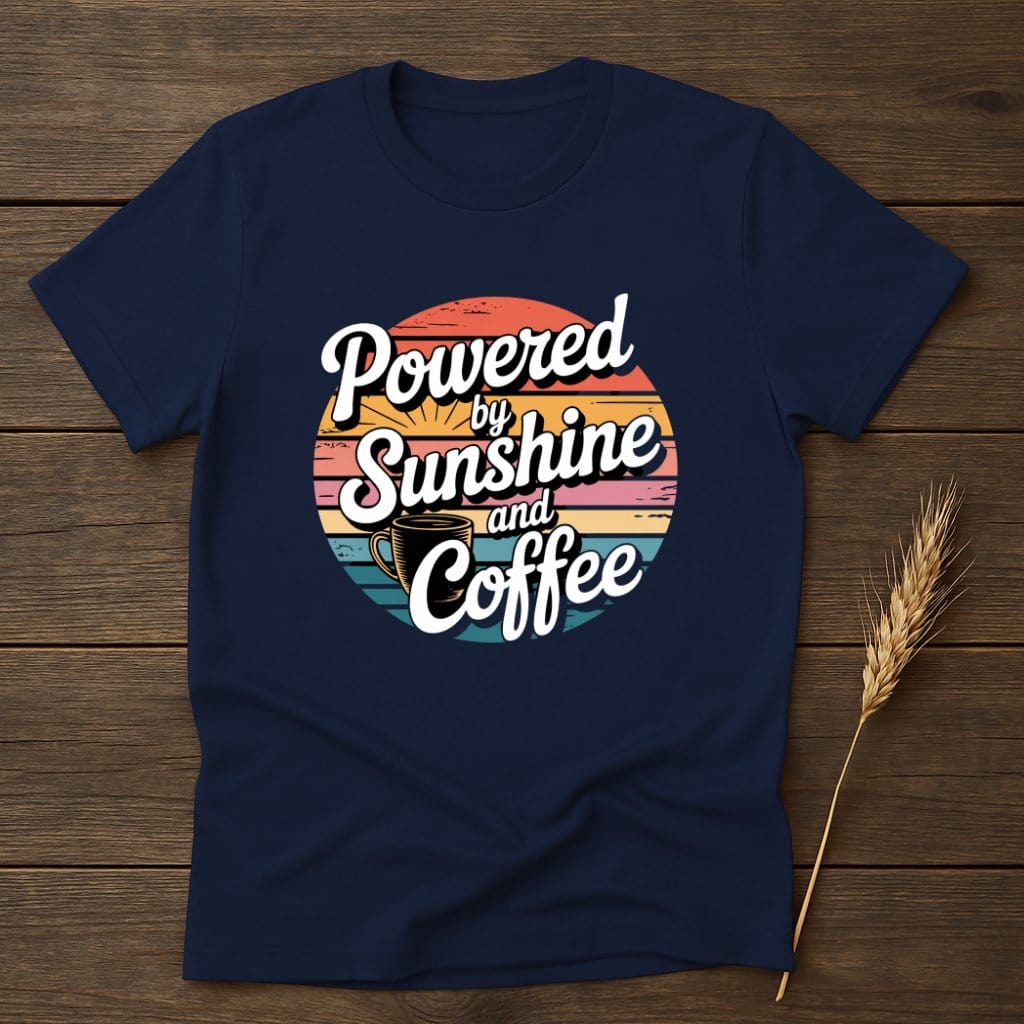 MyDesigns Physical Item S / Navy Powered By Sunshine And Coffee Retro T-Shirts