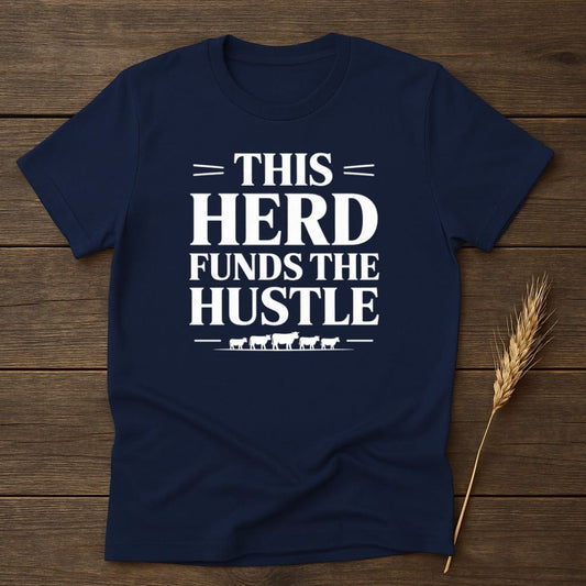 MyDesigns Physical Item S / Navy This Herd Funds The Hustle T-Shirt