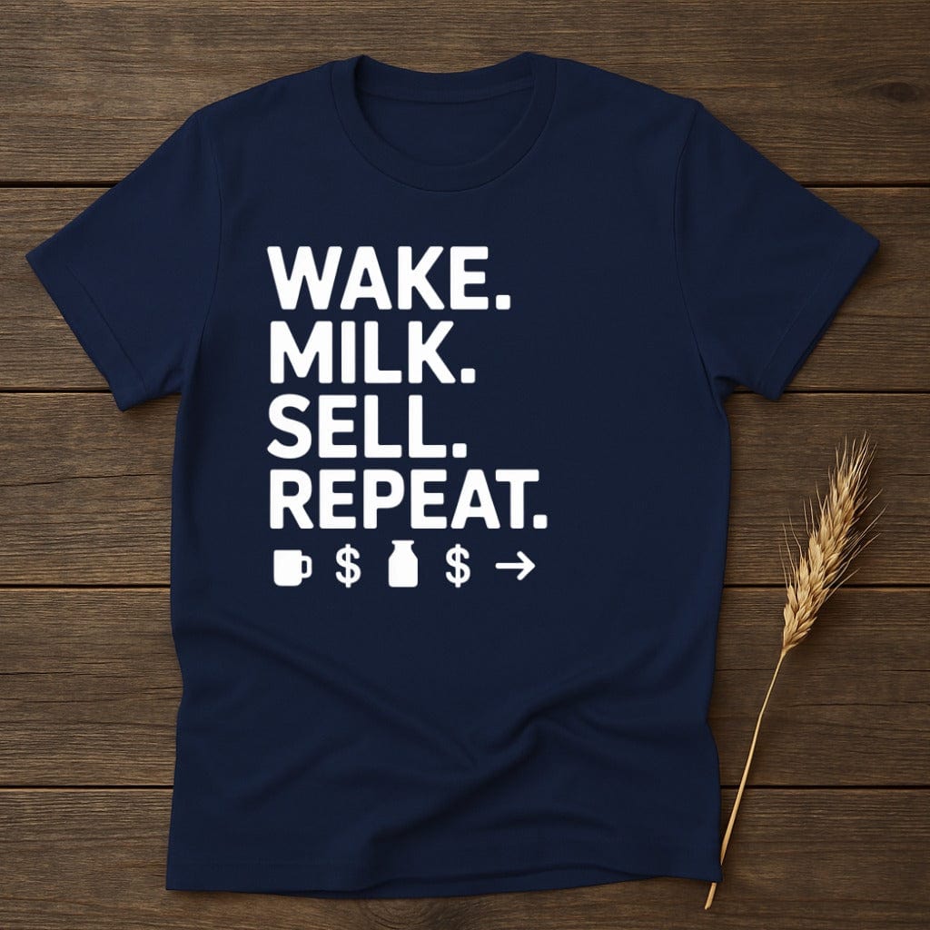 MyDesigns Physical Item S / Navy Wake Milk Sell Repeat T-Shirt