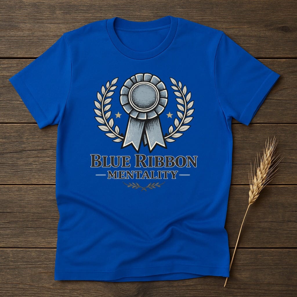 MyDesigns Physical Item S / Royal Blue Ribbon Mentality T-Shirt