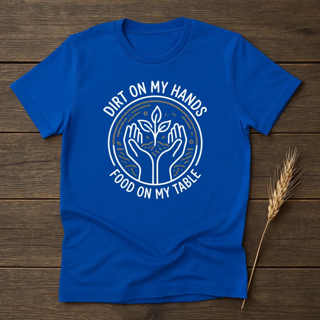 MyDesigns Physical Item S / Royal Dirt on My Hands T-Shirt