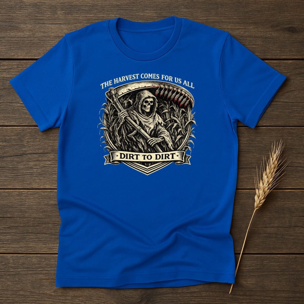 MyDesigns Physical Item S / Royal Dirt to Dirt T-Shirt