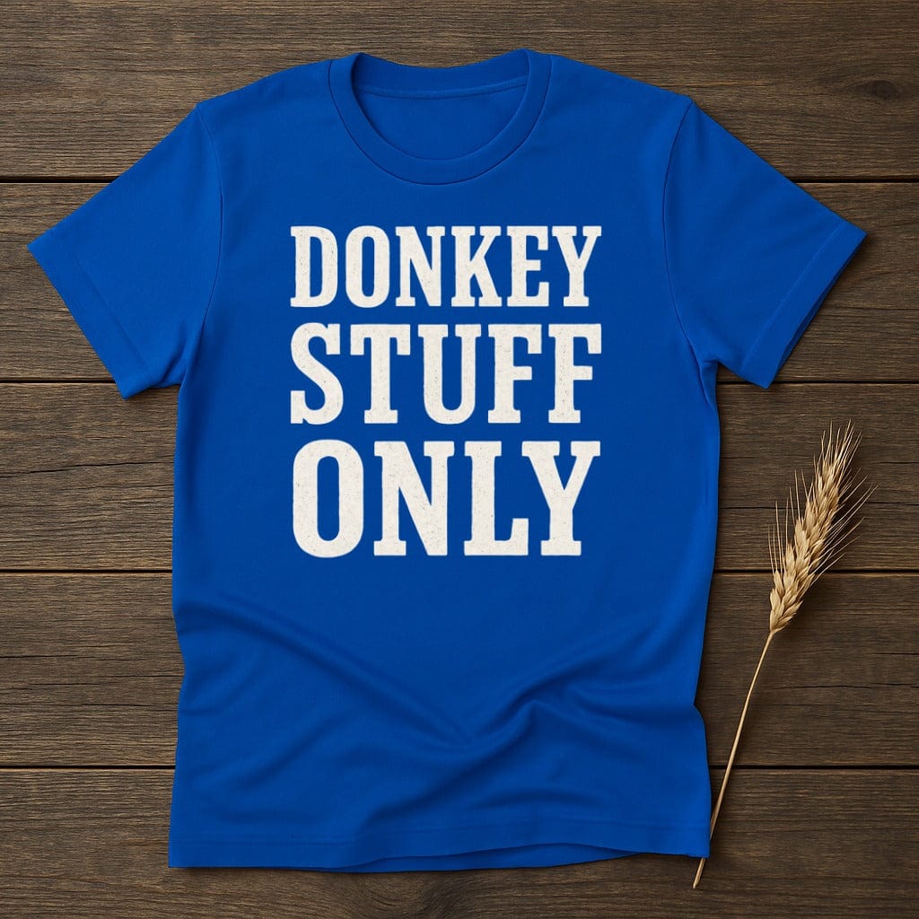 MyDesigns Physical Item S / Royal Donkey Stuff Only T-Shirt